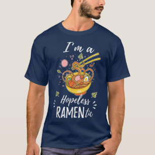 Hopeless Ramentic Cute Kawaii Ramen Japanese Noodl T-Shirt