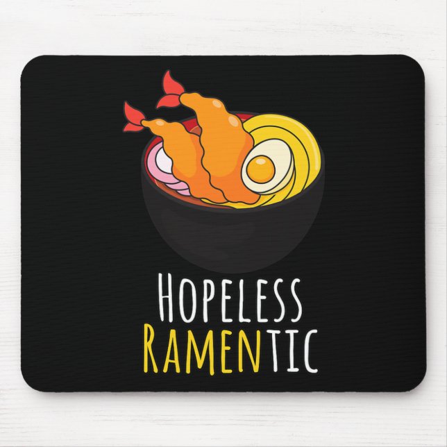 Hopeless Ramentic Cute Kawaii Ramen Noodles Pun  Mouse Pad (Front)