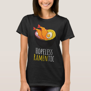 Hopeless Ramentic Cute Kawaii Ramen Noodles Pun T-Shirt