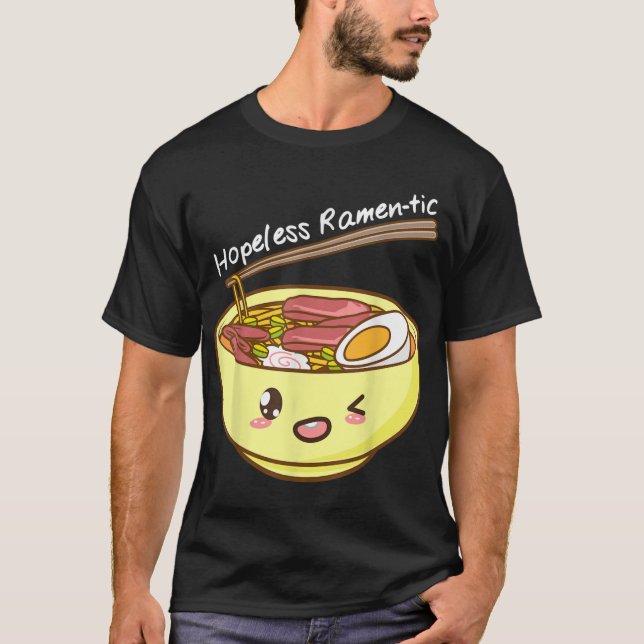 Hopeless Ramentic Kawaii Bowl of Ramen and Chopsti T-Shirt (Front)