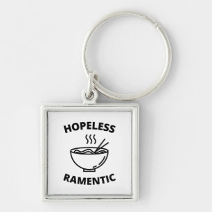 Hopeless Ramentic  Keychain