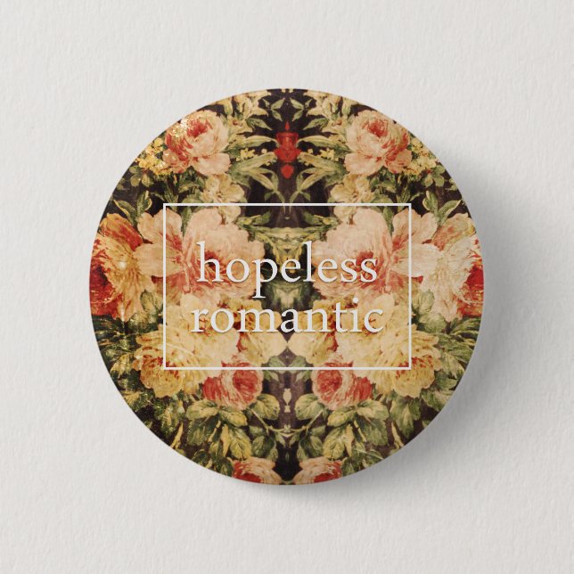 Hopeless Romantic 6 Cm Round Badge (Front)