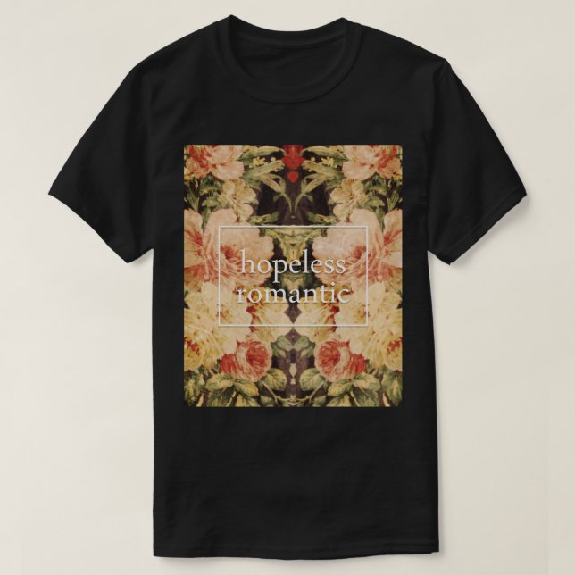 Hopeless Romantic T-Shirt (Design Front)