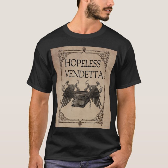 Hopeless Vendetta T-Shirt (Front)