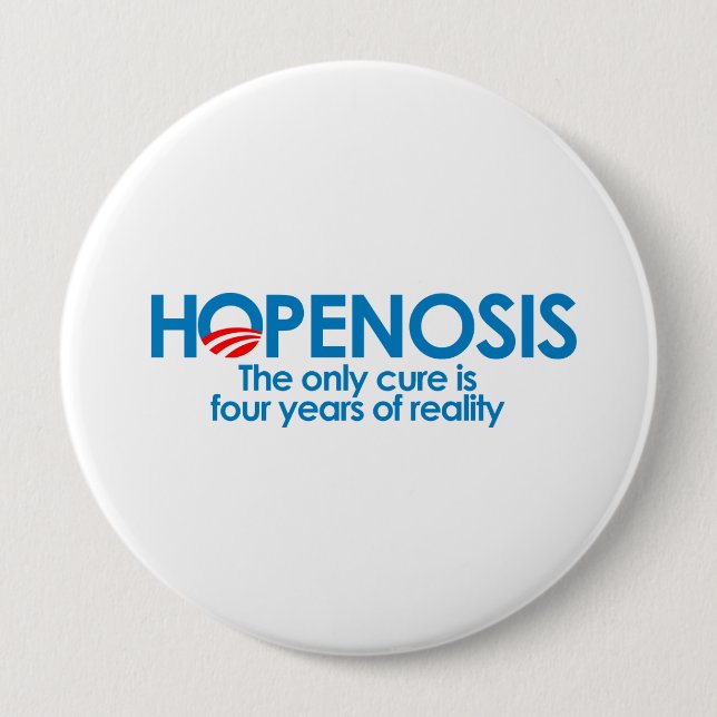 Hopenosis and four years of reality 10 cm round badge (Front)