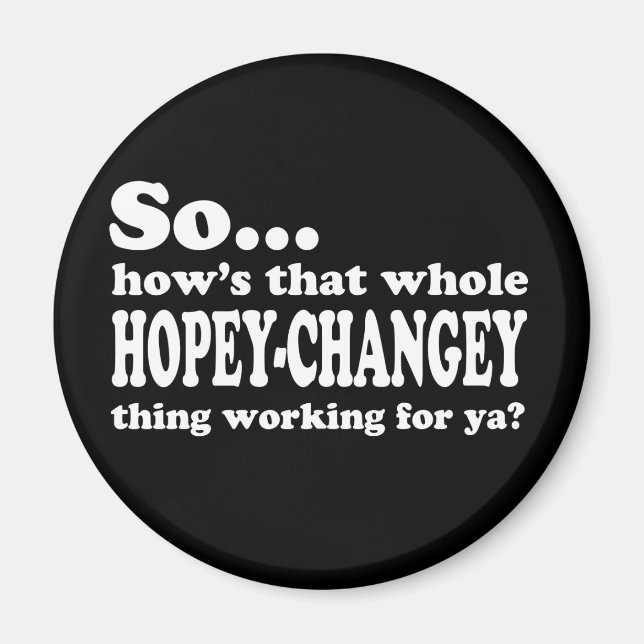 Hopey-Changey Thing Magnet (Front)