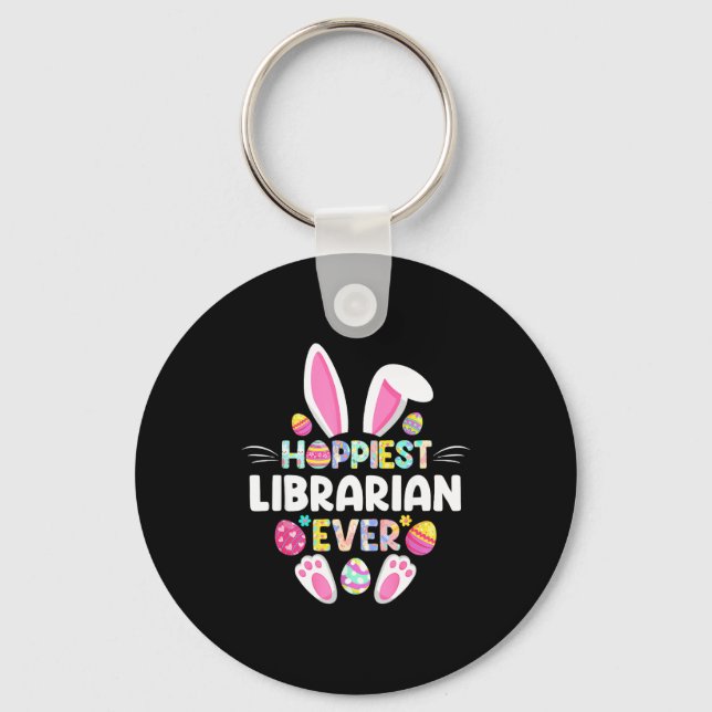 Hoppiest Librarian Ever Funny Easter Day  Key Ring (Front)