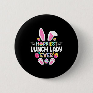 Hoppiest Lunch Lady Ever Funny Easter Day 6 Cm Round Badge