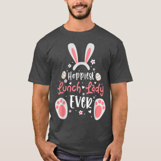 Hoppiest Lunch Lady Ever Women Girl Easter Day Bun T-Shirt