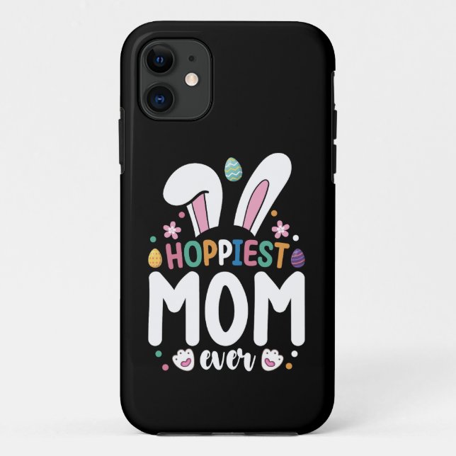 Hoppiest Mum Ever Family Easter Bunny Eggs Case-Mate iPhone Case (Back)