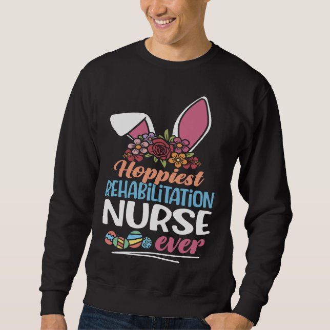 Hoppiest Rehabilitation Nurse Ever Bunny Ear Red P Sweatshirt (Front)