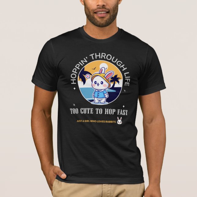 Hoppin’ Through Life T-Shirt (Front)