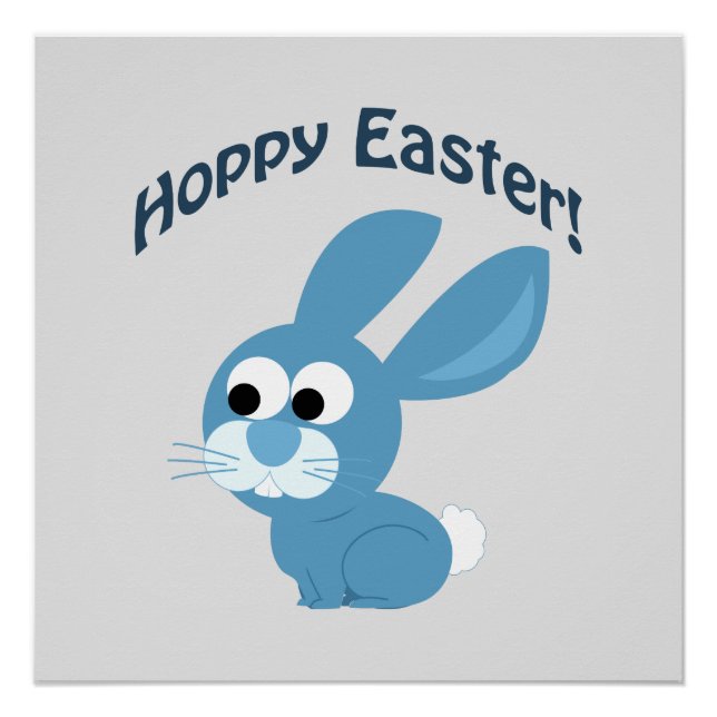 Hoppy Easter! Blue Rabbit Poster (Front)
