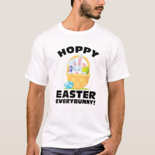 Hoppy Easter Everybunny! Easter Holiday T-Shirt