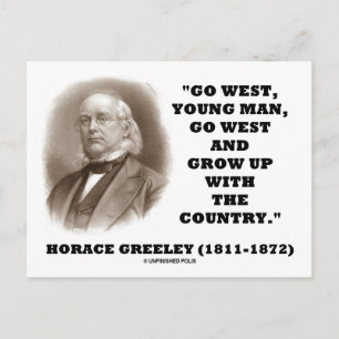 Horace Greeley Go West Young Man Go West Postcard
