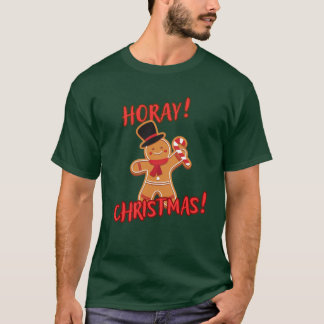 HORAY CHRISTMAS! T-Shirt