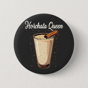 Horchata Queen Mexican Spanish Drink 6 Cm Round Badge