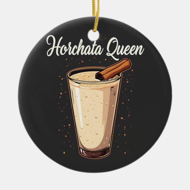 Horchata Queen Mexican Spanish Drink  Ceramic Ornament (Front)