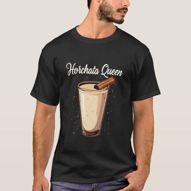 Horchata Queen Mexican Spanish Drink  T-Shirt (Front)