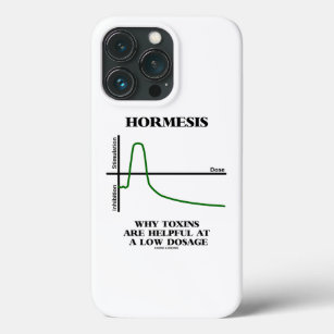 Hormesis Why Toxins Are Helpful At A Low Dosage iPhone 13 Pro Case