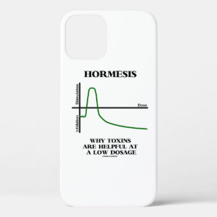 Hormesis Why Toxins Are Helpful At A Low Dosage iPhone 12 Case