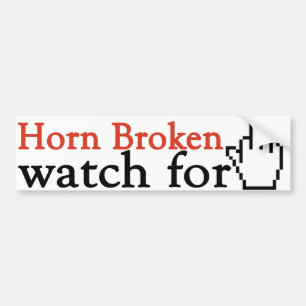 Horn broken watch for finger bumper sticker