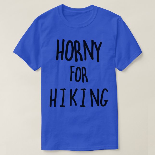 Horny for hiking T-Shirt (Design Front)