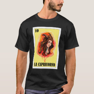 Horoscope Lottery  Mexican Lottery La Capricornio T-Shirt
