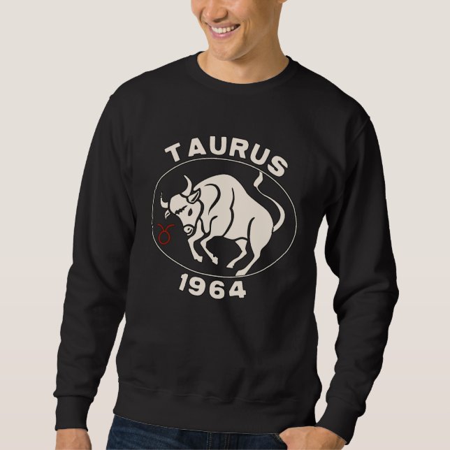 Horoscope Zodiac Sign Bull Taurus 1964 Sweatshirt (Front)
