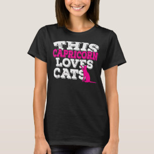 Horoscope Zodiac Sign Capricorn Loves Cats T-Shirt