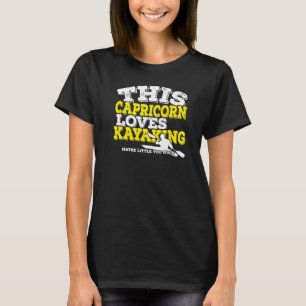 Horoscope Zodiac Sign Capricorn Loves Kayaking T-Shirt