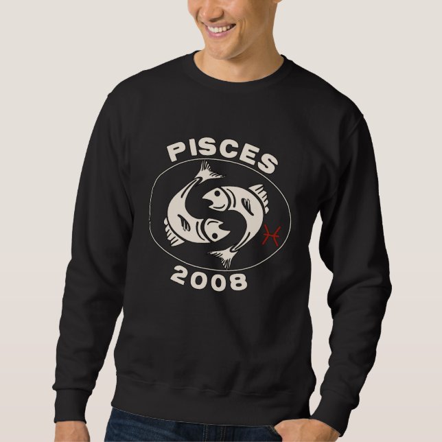 Horoscope Zodiac Sign Fish Pisces 2008 Sweatshirt (Front)