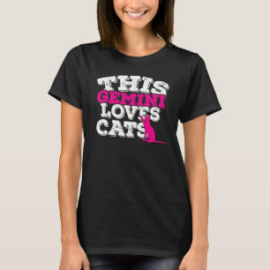 Horoscope Zodiac Sign Gemini Loves Cats T-Shirt