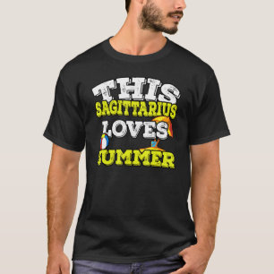 Horoscope Zodiac Sign Sagittarius Loves Summer T-Shirt
