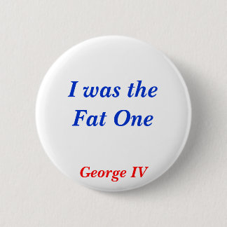 Horrible Histories Fat One 6 Cm Round Badge