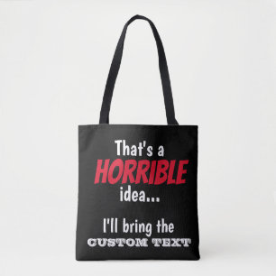 Horrible Idea, let's do it! Throw Pillow Paper Pl Tote Bag