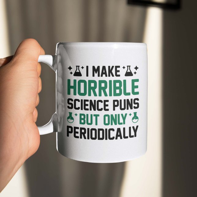 Horrible Science Puns Coffee Mug (Creator Uploaded)