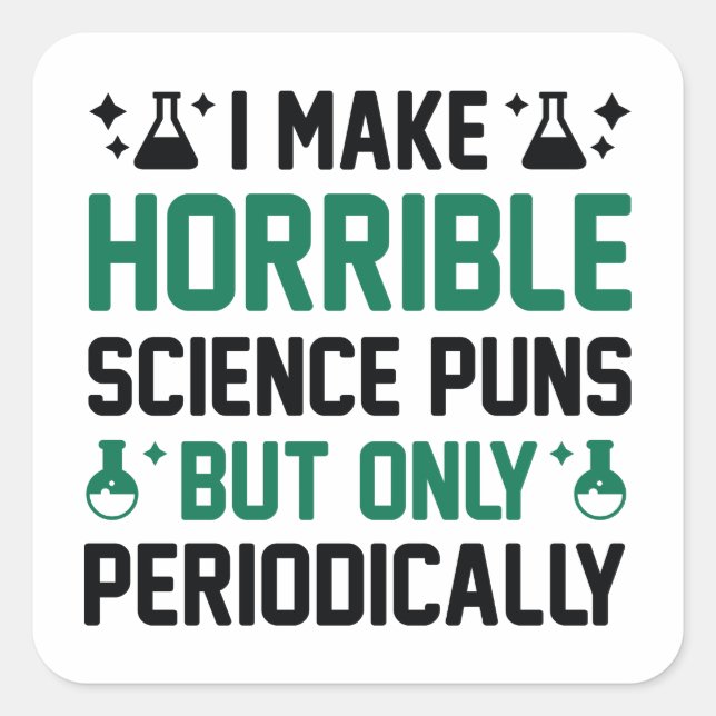 Horrible Science Puns Square Sticker (Front)