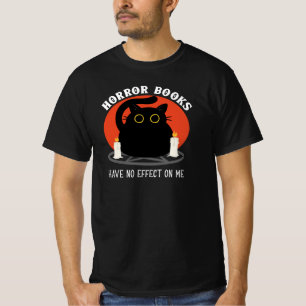 Horror Books Have No Effect On Me - Black Cat T-Shirt