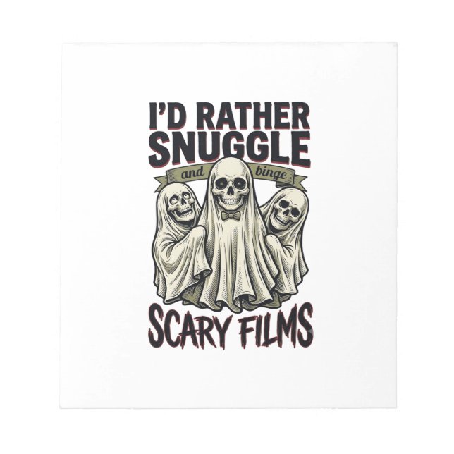 Horror Cuddle Shirt Funny Skull Ghost Movie Night  Notepad (Front)