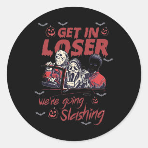 Horror Halloween Character Get In Loser We're Goin Classic Round Sticker