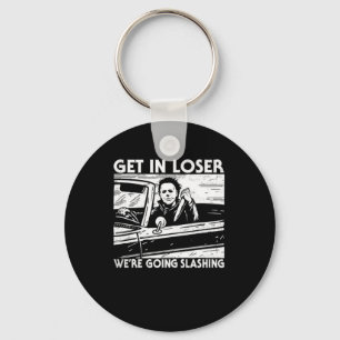 Horror Halloween Character Get In Loser We're Goin Key Ring