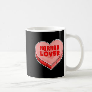 Horror Lover Candy Heart Valentines Day Halloween  Coffee Mug
