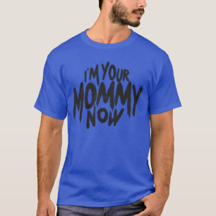 Horror Mother Halloween Im your Mommy now funny T-Shirt