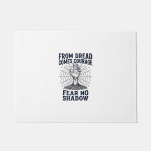 Horror Motivation Shirt With Undead Courage Quote Doormat