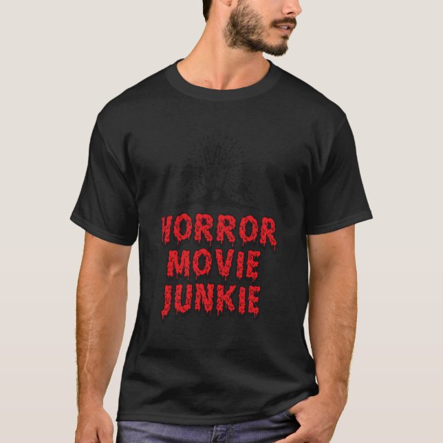 Horror Movie Junkie Zombie Ghost Funny Halloween G T-Shirt (Front)