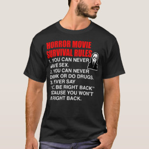 Horror Movie Survival Rules - Scream Quote T-Shirt