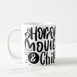 Horror Movies and Chill Coffee Mug