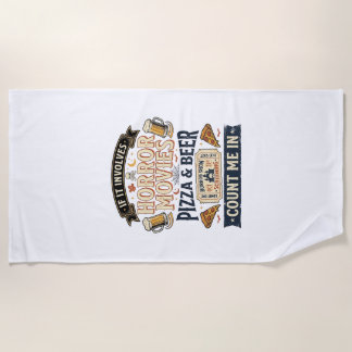 Horror Movies Pizza Beer Funny Halloween_1 Beach Towel