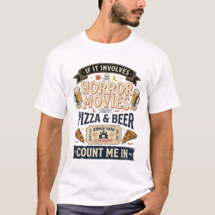 Horror Movies Pizza Beer Funny Halloween_1 T-Shirt